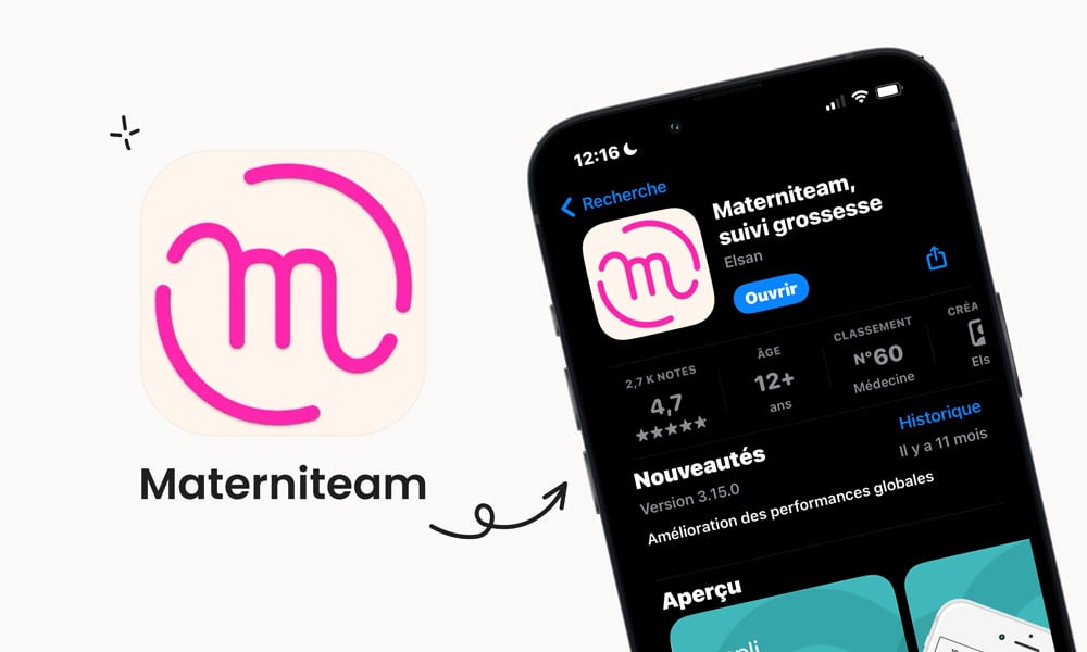 Smartphone présentant l'application "Materniteam" dans un store d'applications, avec son logo distinctif en forme de "m" rose, notée à 4,7 étoiles par 2,7k utilisateurs, indiquée pour les plus de 12 ans, sous la catégorie médecine, mettant en avant des améliorations des performances et un suivi de grossesse personnalisé.