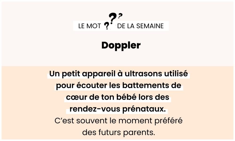 Doppler – Examen mesurant le flux sanguin du bébé.