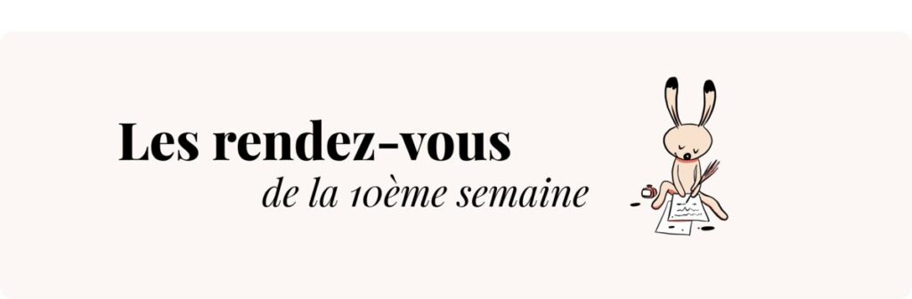 Grossesse 10 semaines – Rendez-vous médicaux