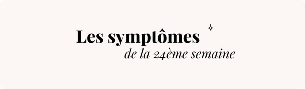 24e semaine de grossesse (douleurs lombaires) – Symptômes et conseils