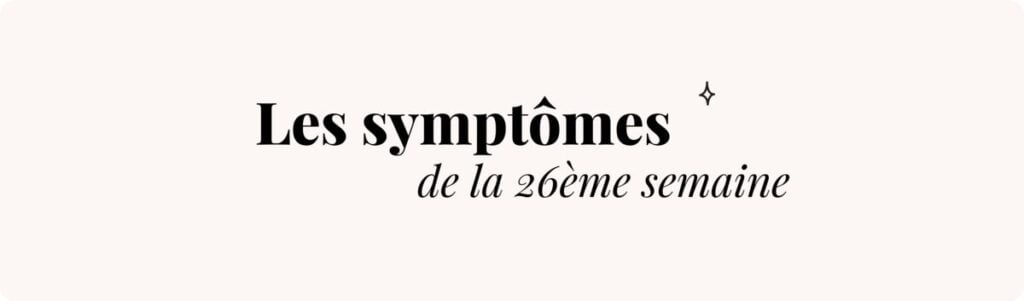 26e semaine de grossesse (reflux gastriques) – Symptômes et conseils