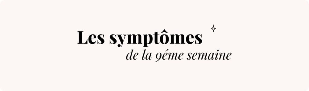 9e semaine de grossesse (prise de poids) – Symptômes et conseils