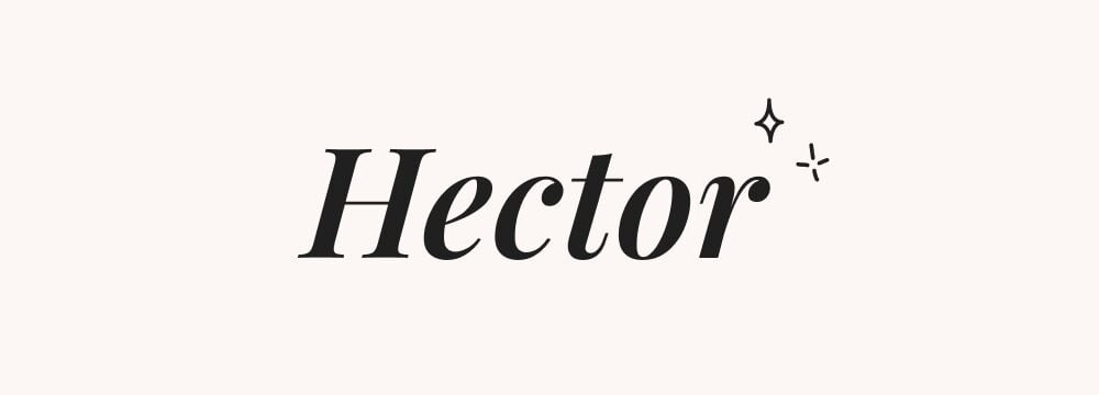Hector, prénom mythologique garçon noble et loyal, symbole de courage, de droiture et de cœur