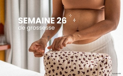 Enceinte, la semaine 26 de grossesse : 28 SA
