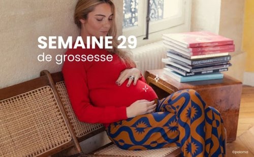 Enceinte, la semaine 29 de grossesse : 31 SA