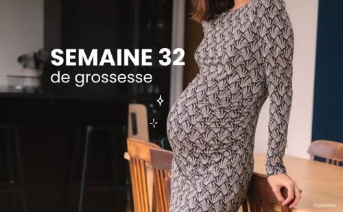 Enceinte, la semaine 32 de grossesse : 34 SA