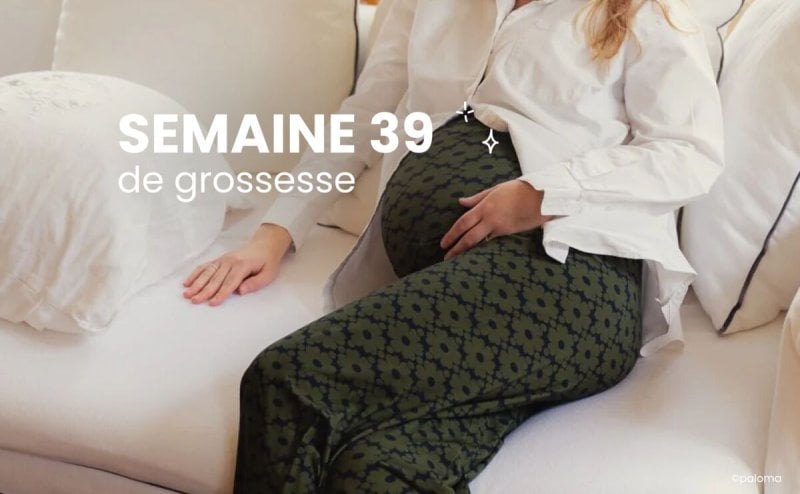 Enceinte, la semaine 39 de grossesse : 41 SA